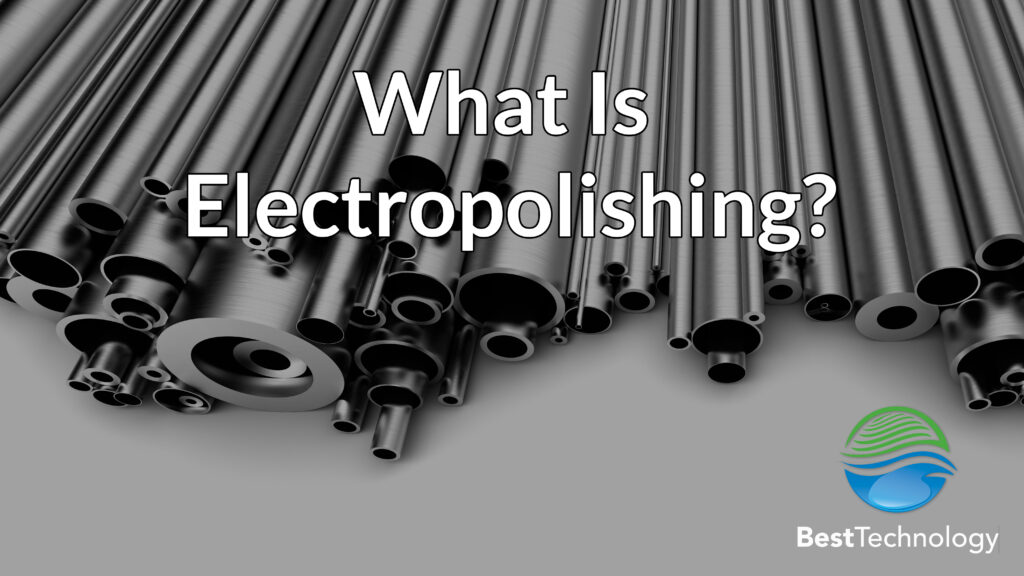 What-Is-Electropolishing-6000x3375px